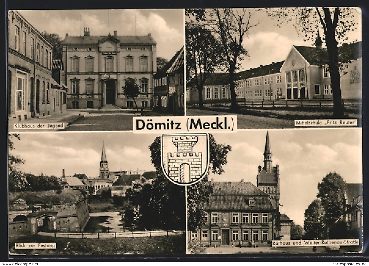 AK Dömitz (Meckl.), Klubhaus Der Jugend, Mittelschule Fritz Reuter, Festung, Rathaus Und Walter-Rathenau-Strasse  - Dömitz