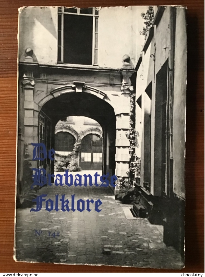 De Brabantse Folklore Militair Milieu Volksgeneeskunde Tienen Straatliedjes Militair In Folklore 130 Blz - Histoire