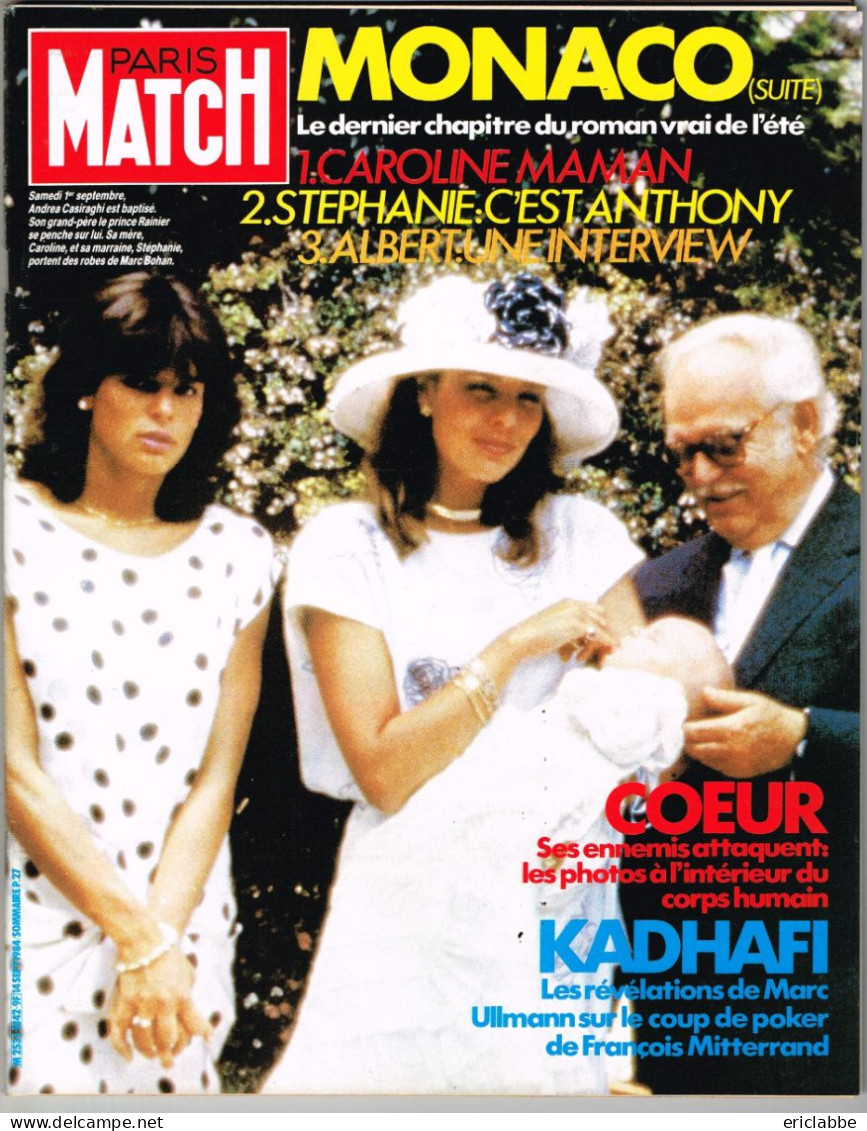 PARIS MATCH N°1842 Du 14 Septembre 1984 Caroline, Stephanie Et Albert De Monaco - Coeur - Kadhafi - Informations Générales
