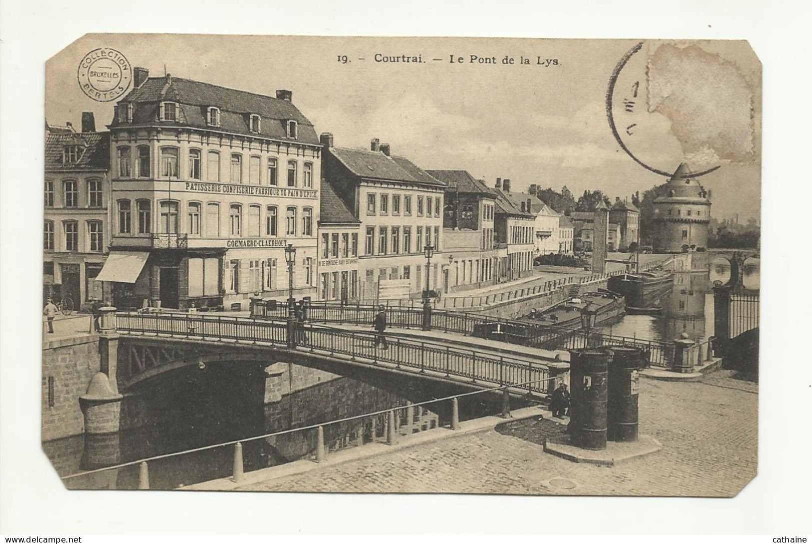 BELGIQUE . COURTRAI . LE PONT DE LA LYS . MAISON " GOEMAERE CLAERHOUT "PATISSERIE CONFISERIE ET FABRIQUE DE PAIN D EPICE - Kortrijk