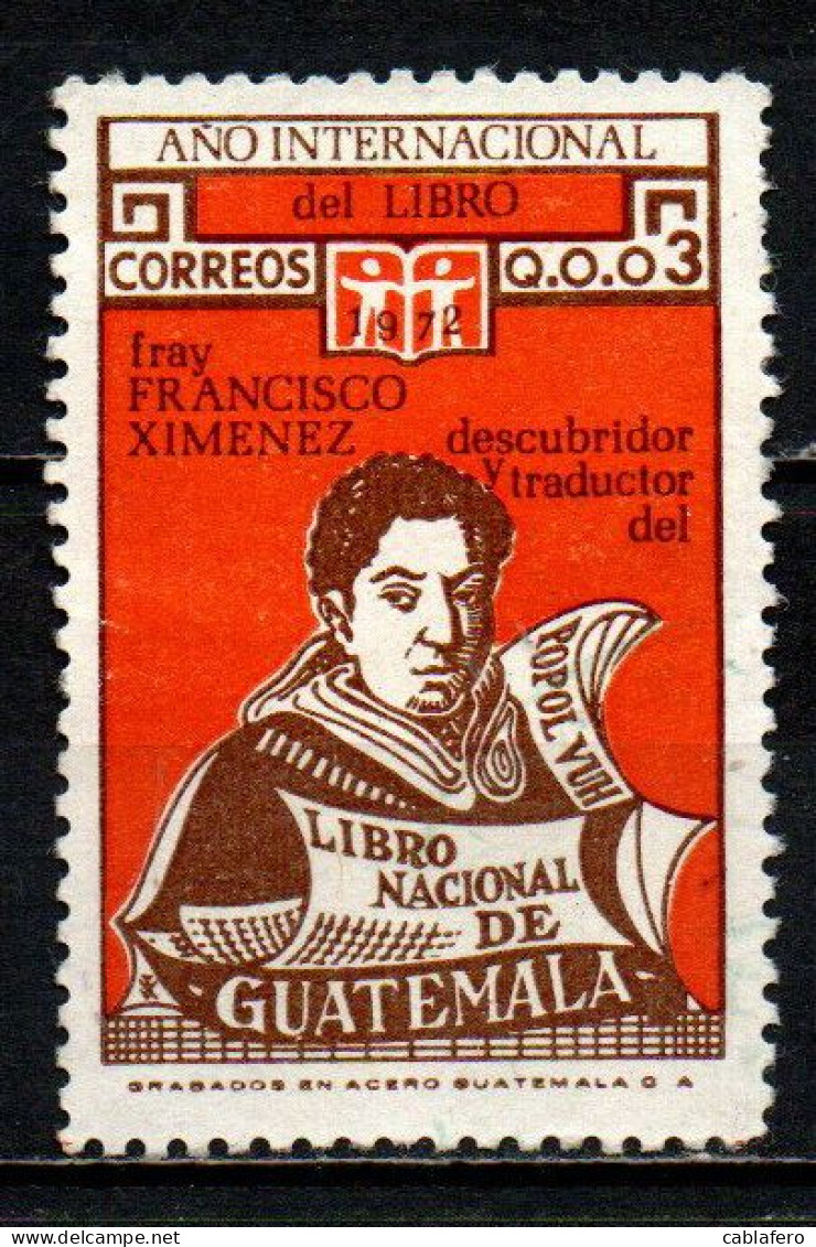 GUATEMALA - 1973 - Brother Francisco Ximenez, Discoverer And Translator Of National Book Of Guatemala - USATO - Guatemala