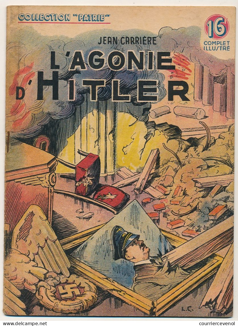 Collection "PATRIE" - L' Agonie D' Hitler - Jean Carrière - Editions Rouff, Paris, 1948 - Guerre 1939-45