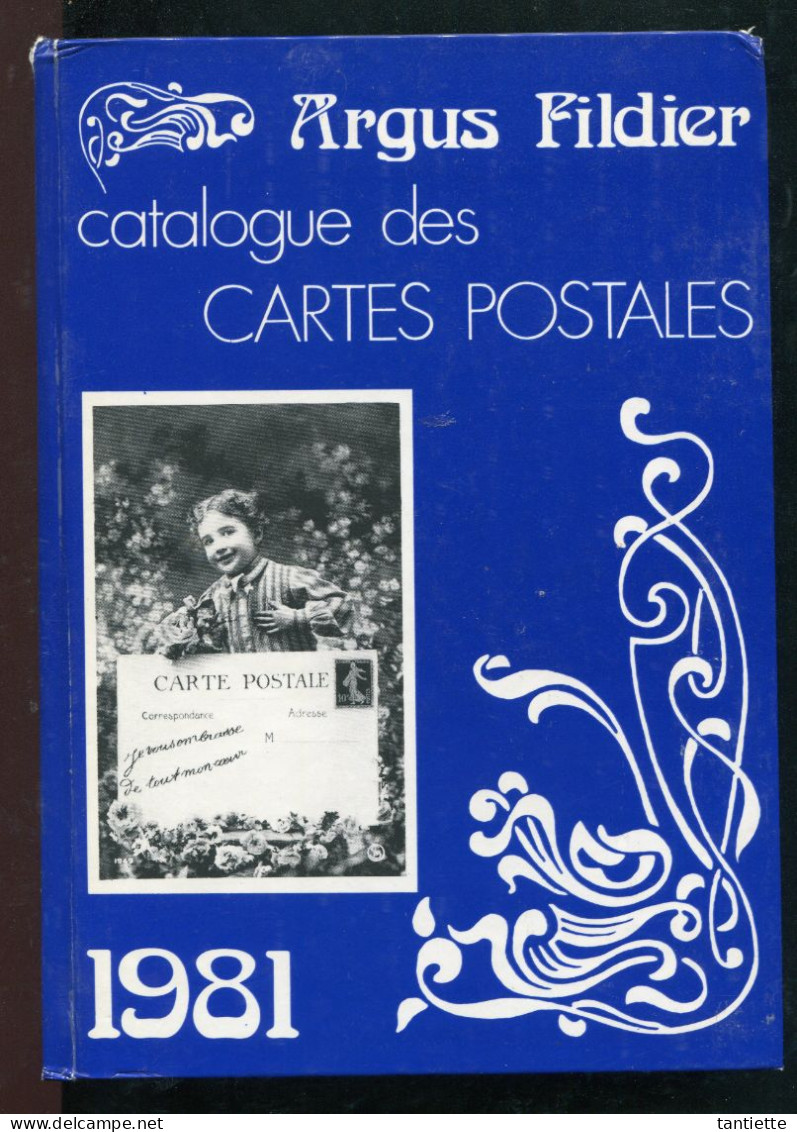 Argus Fildier 1981 : Catalogue De Cote Des Cartes Postales Anciennes De Collection. - Bücher & Kataloge