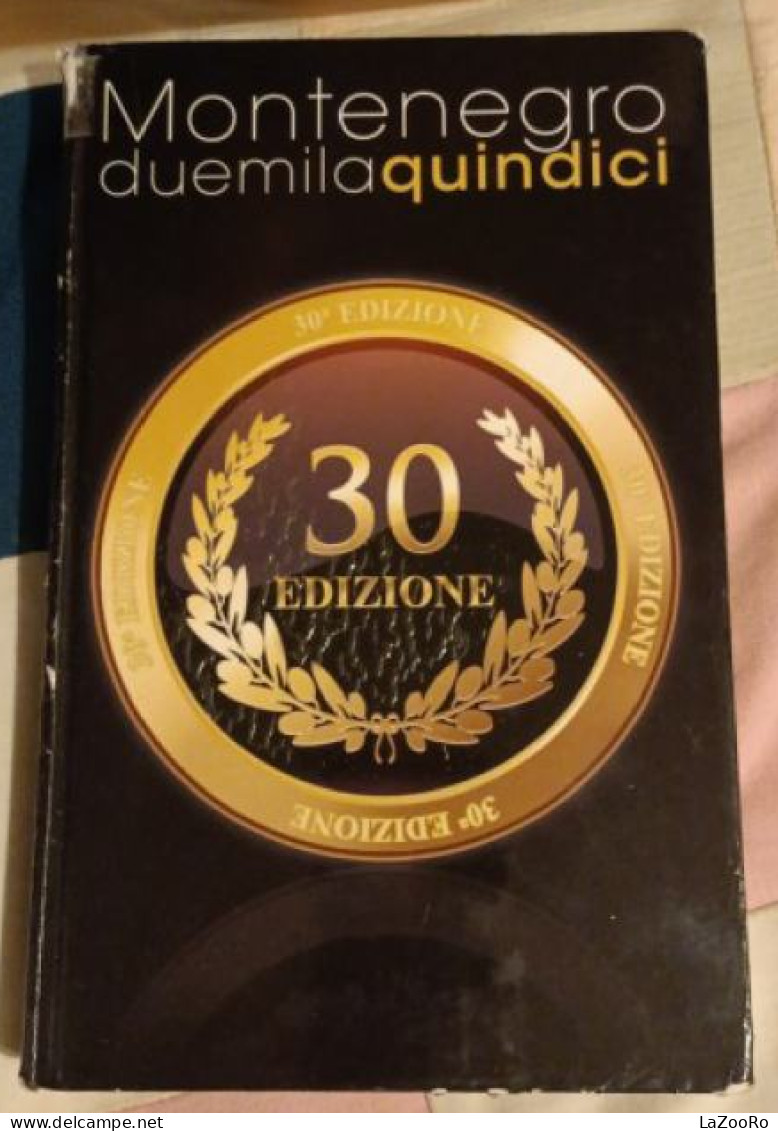 LaZooRo: Montenegro; 30a Edizione 2015 - Italian Coins Catalog - Books & Software