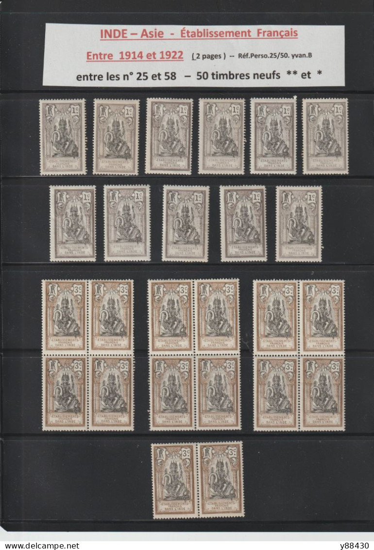 INDE - Établissement Français - Entre N° 25 Et 58 De 1914/1922 - 50 Timbres Neuf ** & * -  En 2 Pages - Voir Les 6 Scan - Unused Stamps