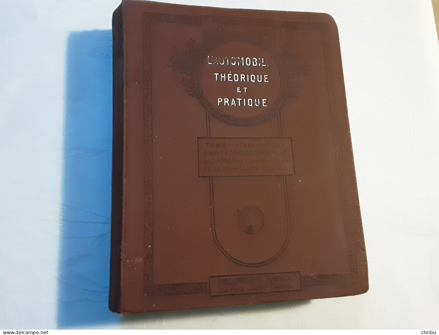 L'AUTOMOBILE THEORIQUE ET PRATIQUE PAR L. BAUDRY DE SAUNIER TOME 1 LE MOTEUR - Auto