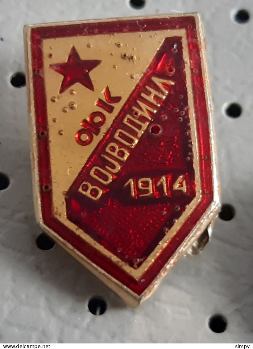 Football Club OFK Vojvodila 1914 Serbia Ex Yugoslavia Pin - Fussball