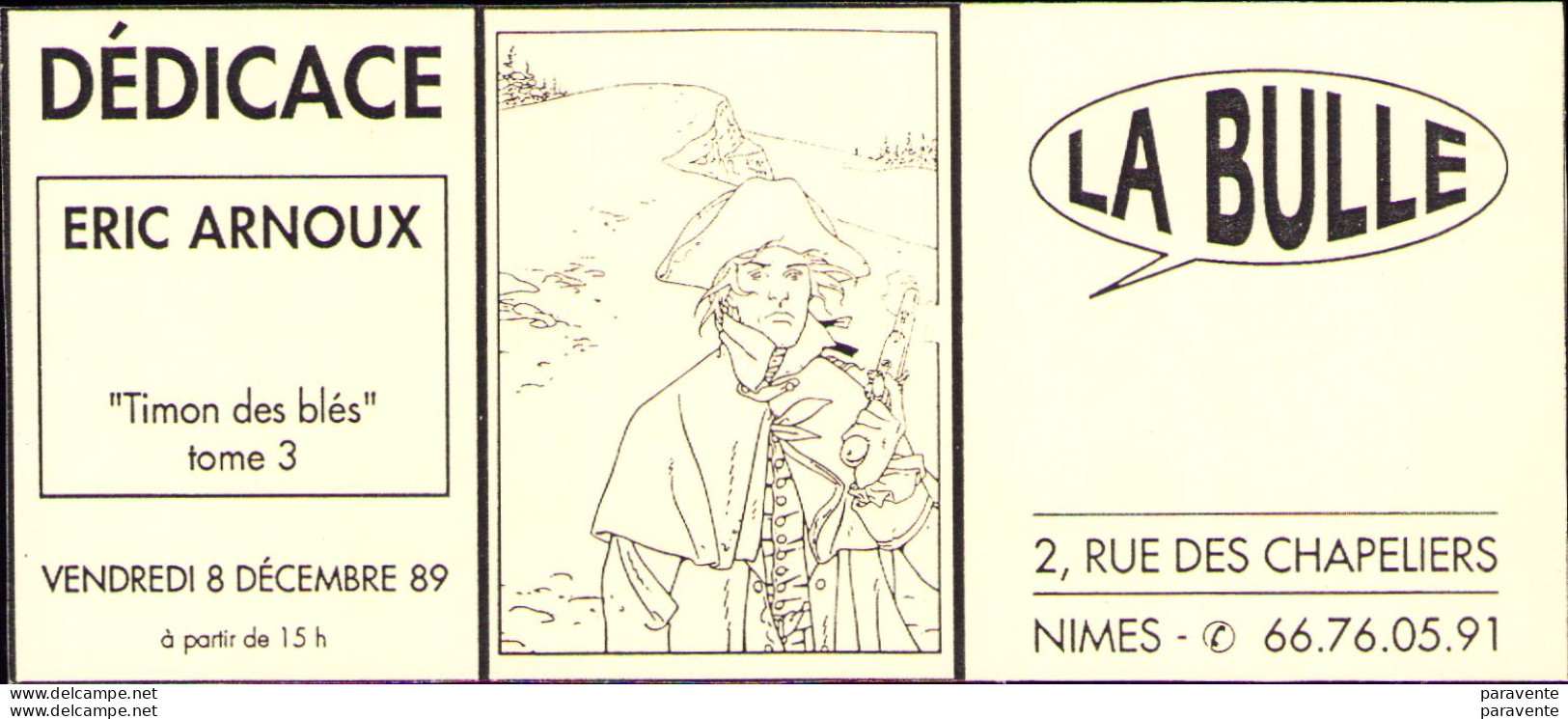 ARNOUX : Carte Pour Dédicace Librairie LA BULLE De NIMES En 1989 - Tarjetas Postales