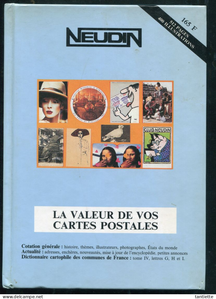 Catalogue NEUDIN 1996 : La Valeur De Vos Cartes Postales Anciennes De Collection. - Books & Catalogs