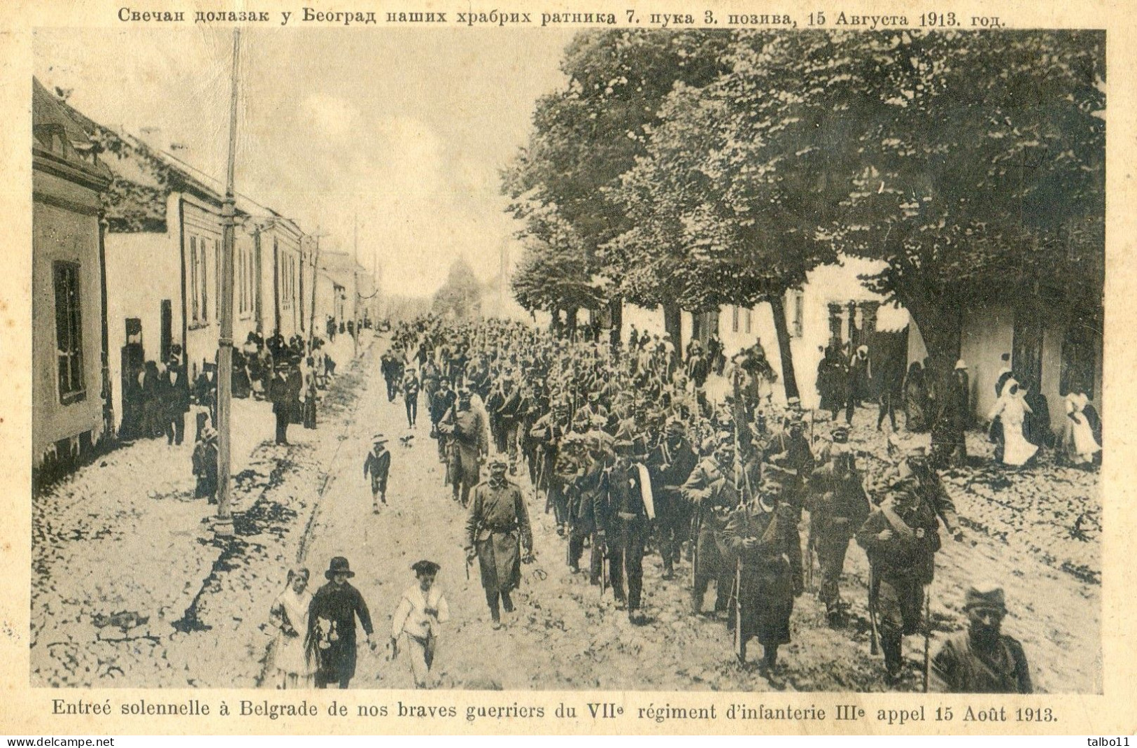 Serbie - Entrée Solennelle à Belgrade De Nos Braves Guerrier Du VII Régiment D'infanterie  -15 Août 1913 - Serbia