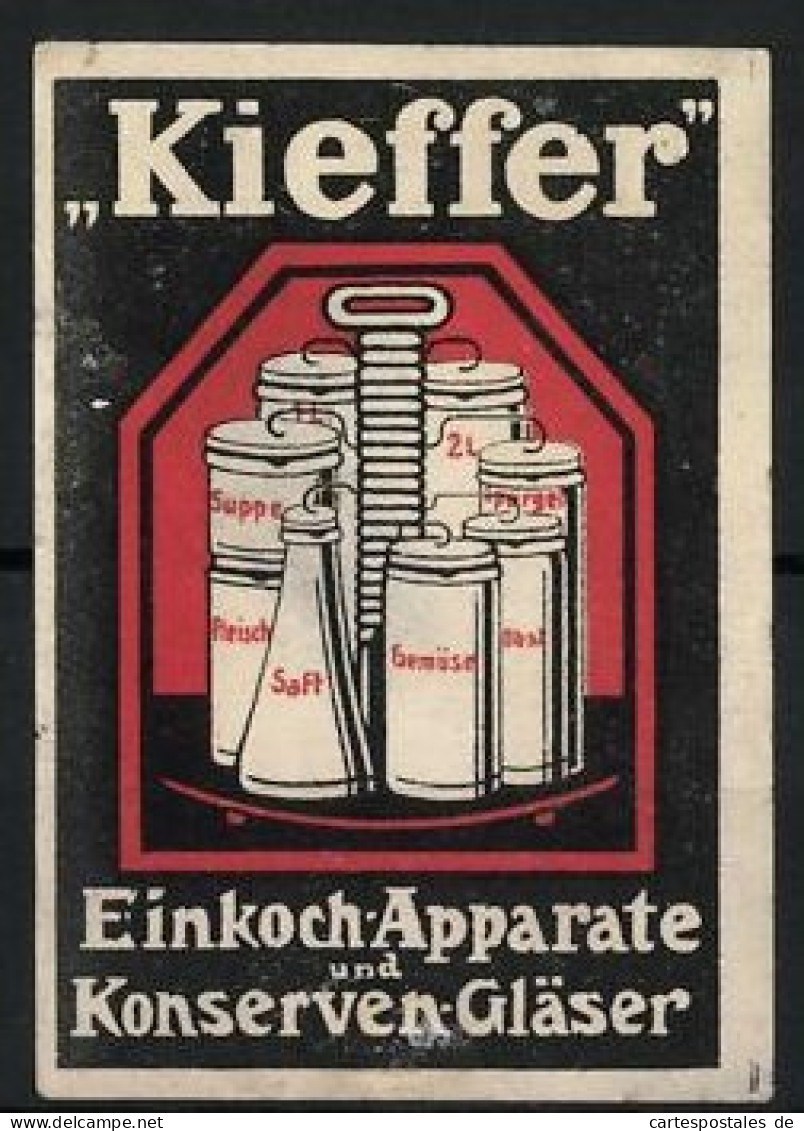 Reklamemarke Kieffer Einkoch-Apparate Und Konserven-Gläser  - Cinderellas