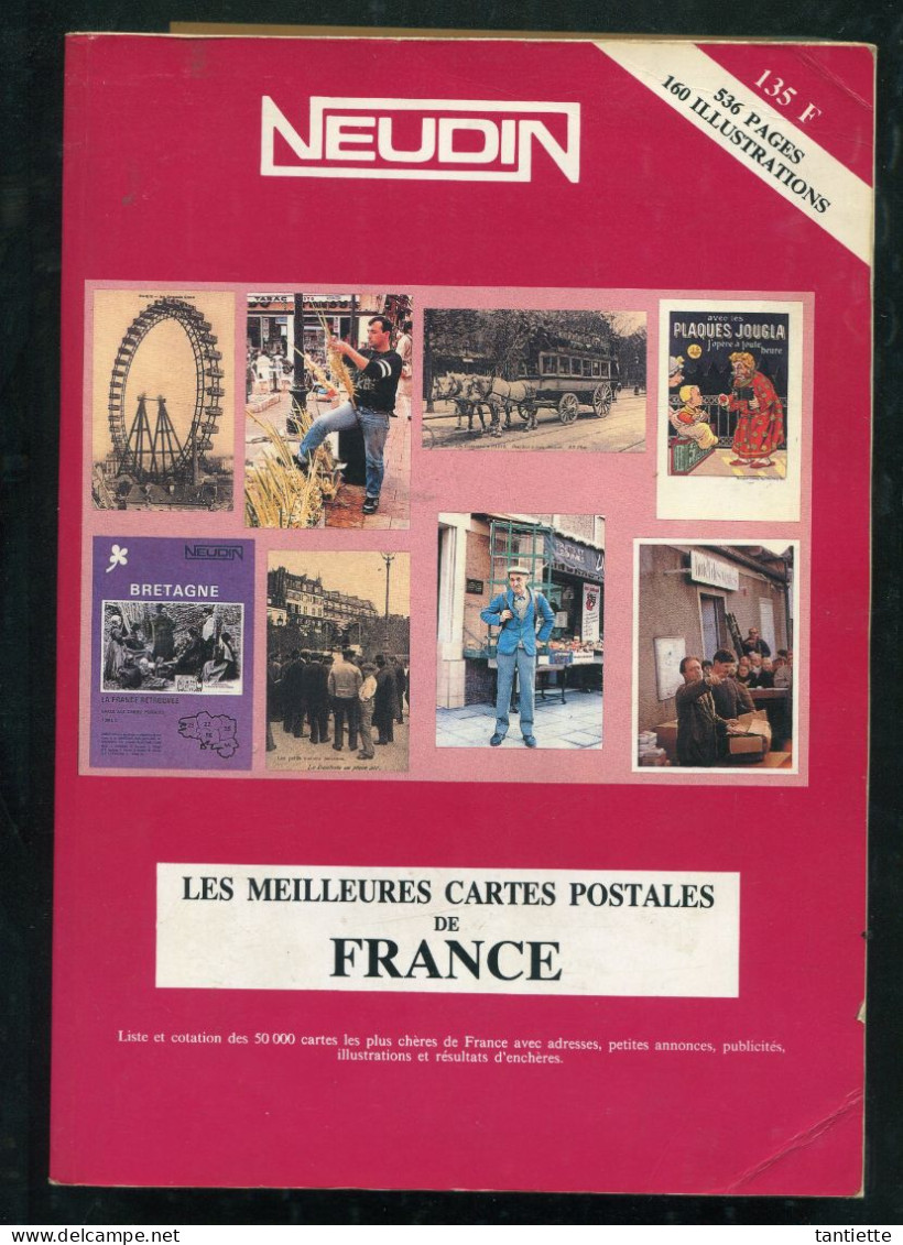 Catalogue NEUDIN 1990 : Les Meilleures Cartes Postales De FRANCE - Books & Catalogs