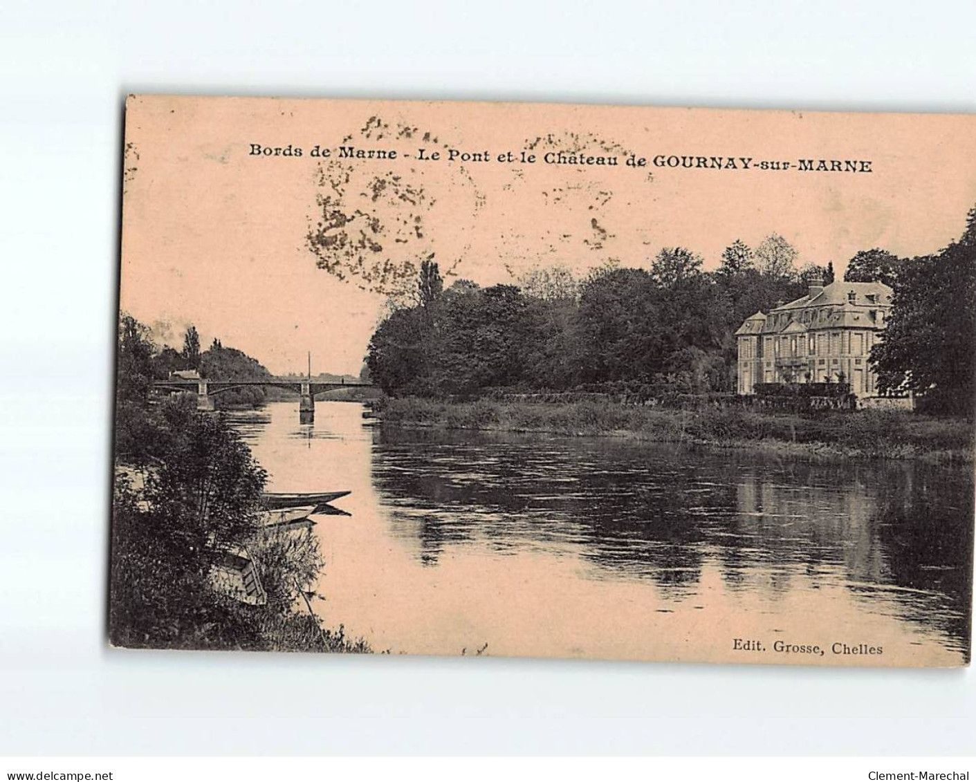 Le Pont Et Le Château De GOURNAY - Très Bon état - Gournay Sur Marne