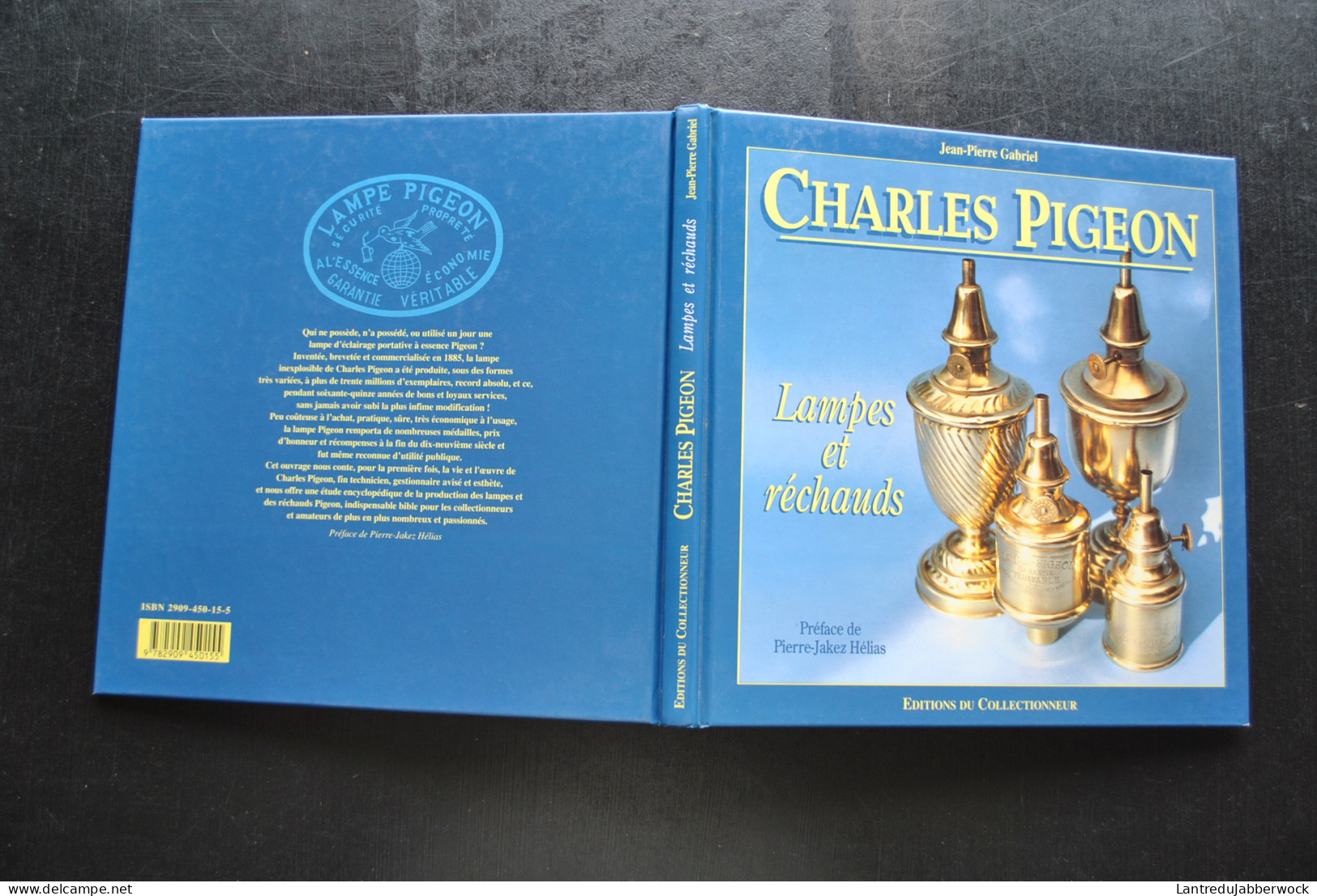 Charles PIGEON Lampes Et Réchauds Editions Du Collectionneur 1993 - Fonte Moulée Lampe De Sécurité Cuivre Merveilleuse - Revistas & Catálogos