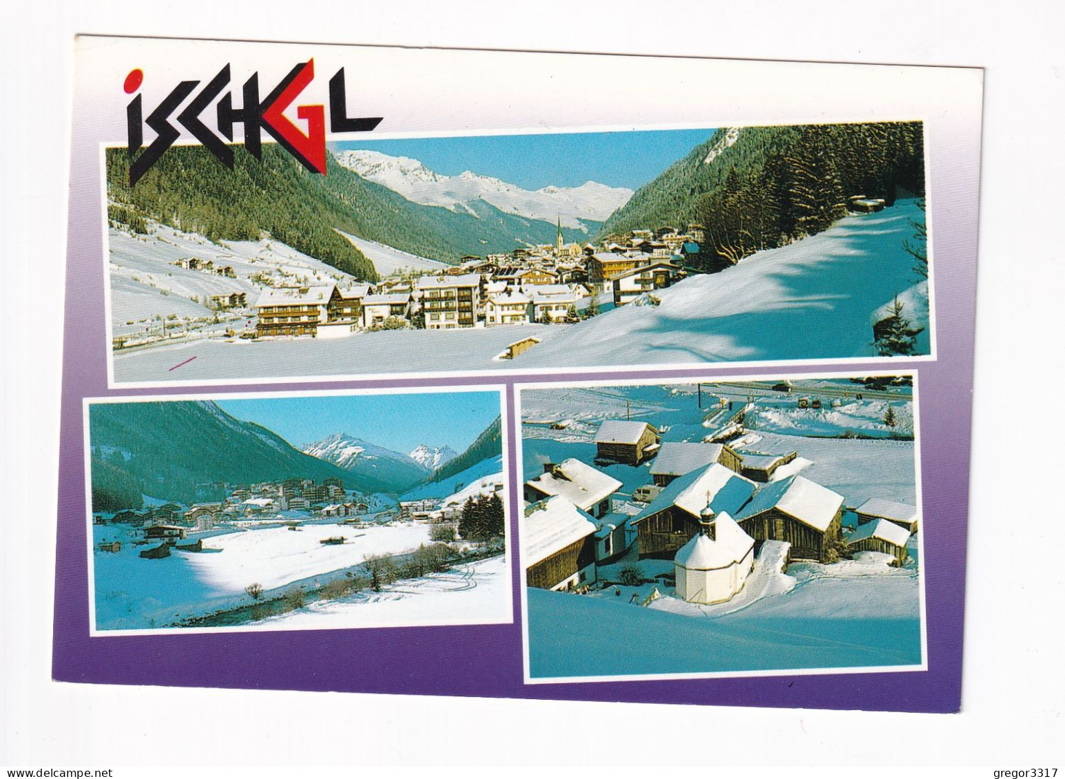 E6016) ISCHGL - Paznauntal - Dreibild AK - Verschneite Ansichten - Ischgl