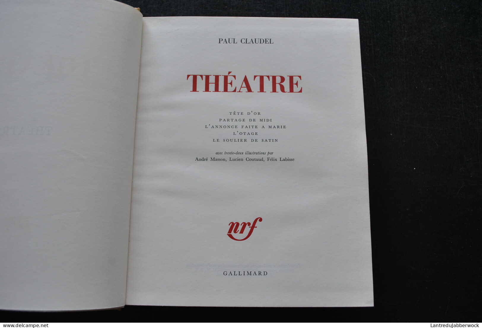 Paul CLAUDEL Théâtre Nrf Gallimard 1966 Reliure De Hollenstein Illustrations André MASSON Félix LABISSE Lucien COUTAUD - French Authors