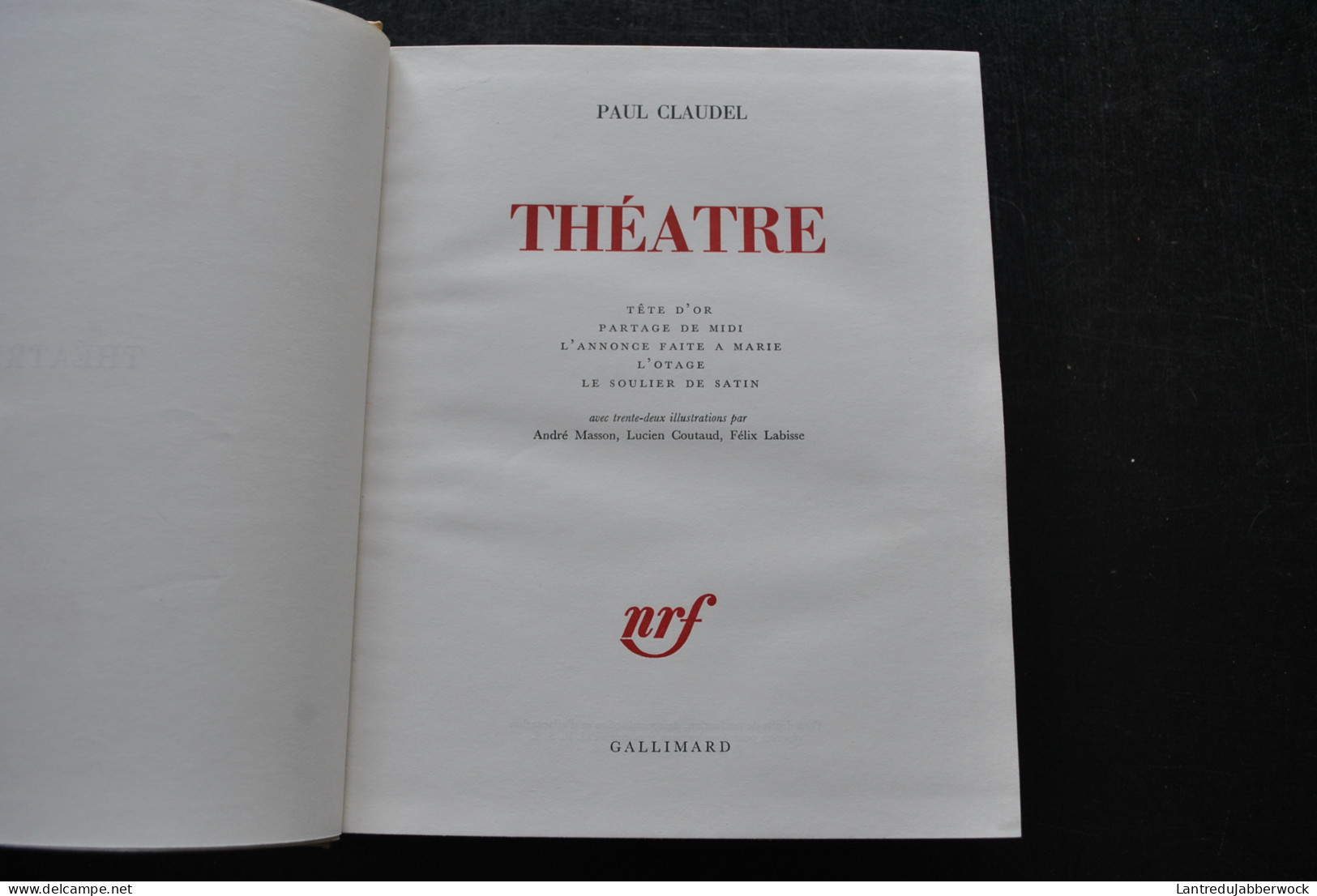 Paul CLAUDEL Théâtre Nrf Gallimard 1966 Reliure De Hollenstein Illustrations André MASSON Félix LABISSE Lucien COUTAUD - Autores Franceses