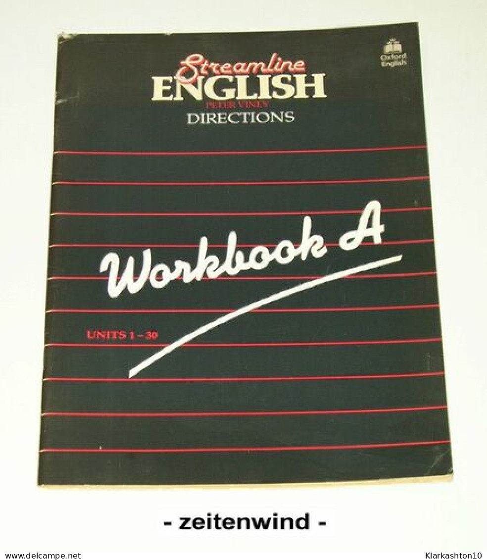 Streamline English. Directions. Workbook A Units 1-30 - Andere & Zonder Classificatie
