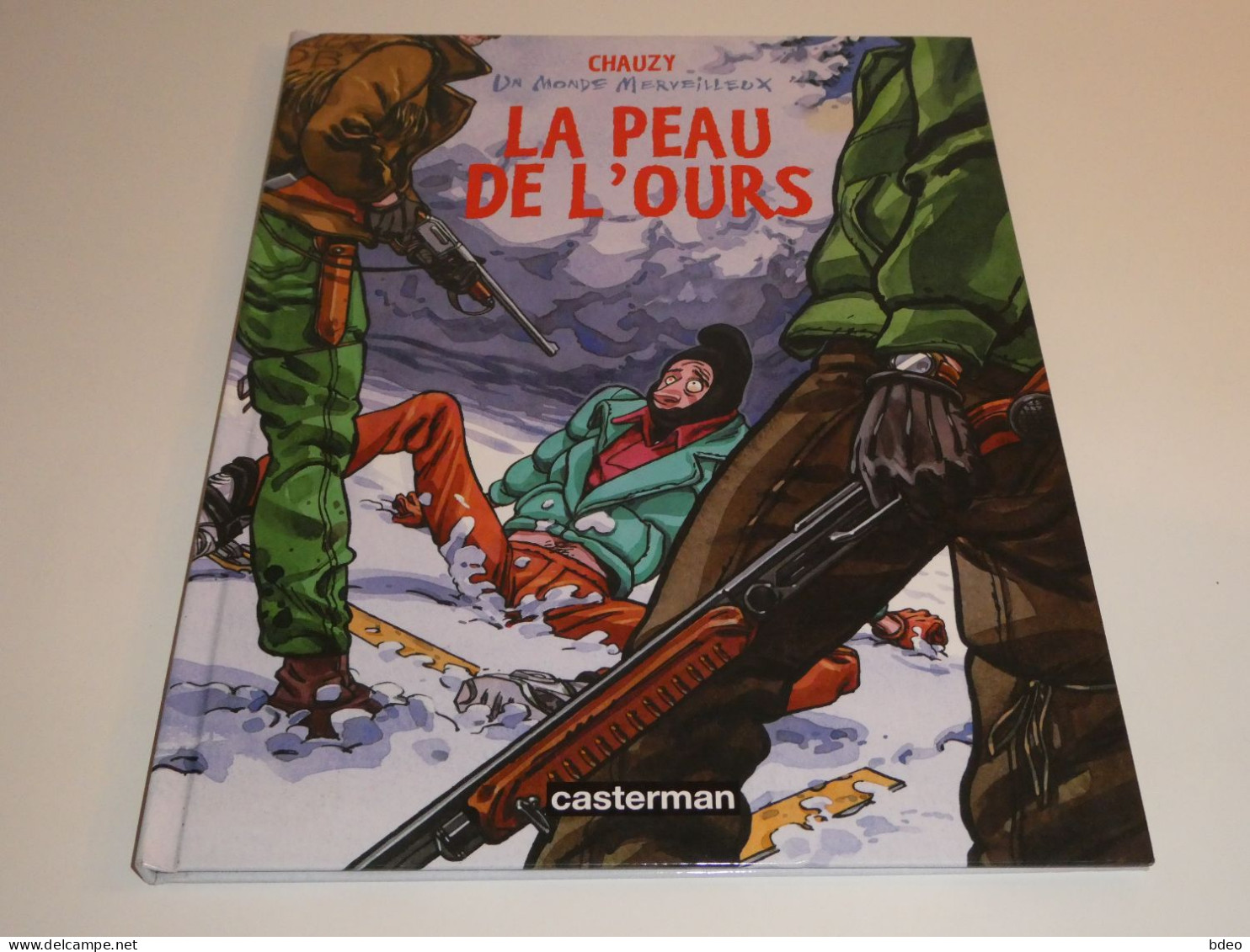 EO UN MONDE MERVEILLEUX TOME 3 / LA PEAU DE L'OURS / TBE - Original Edition - French