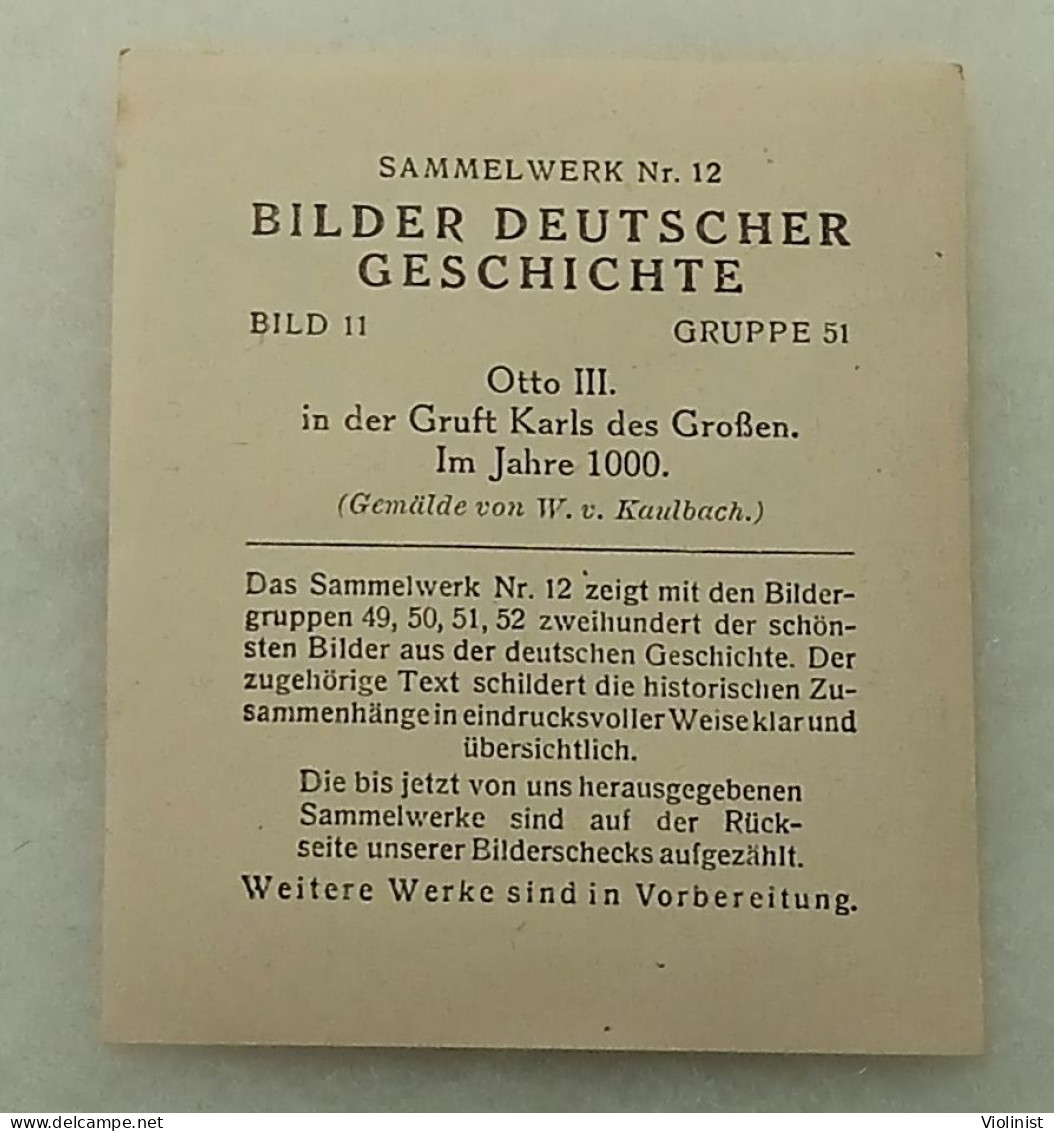 Bilder Deutscher Geschichte-Otto III.in Der Gruft Karls Des Großen-Im Jahre 1000. - Geschichte