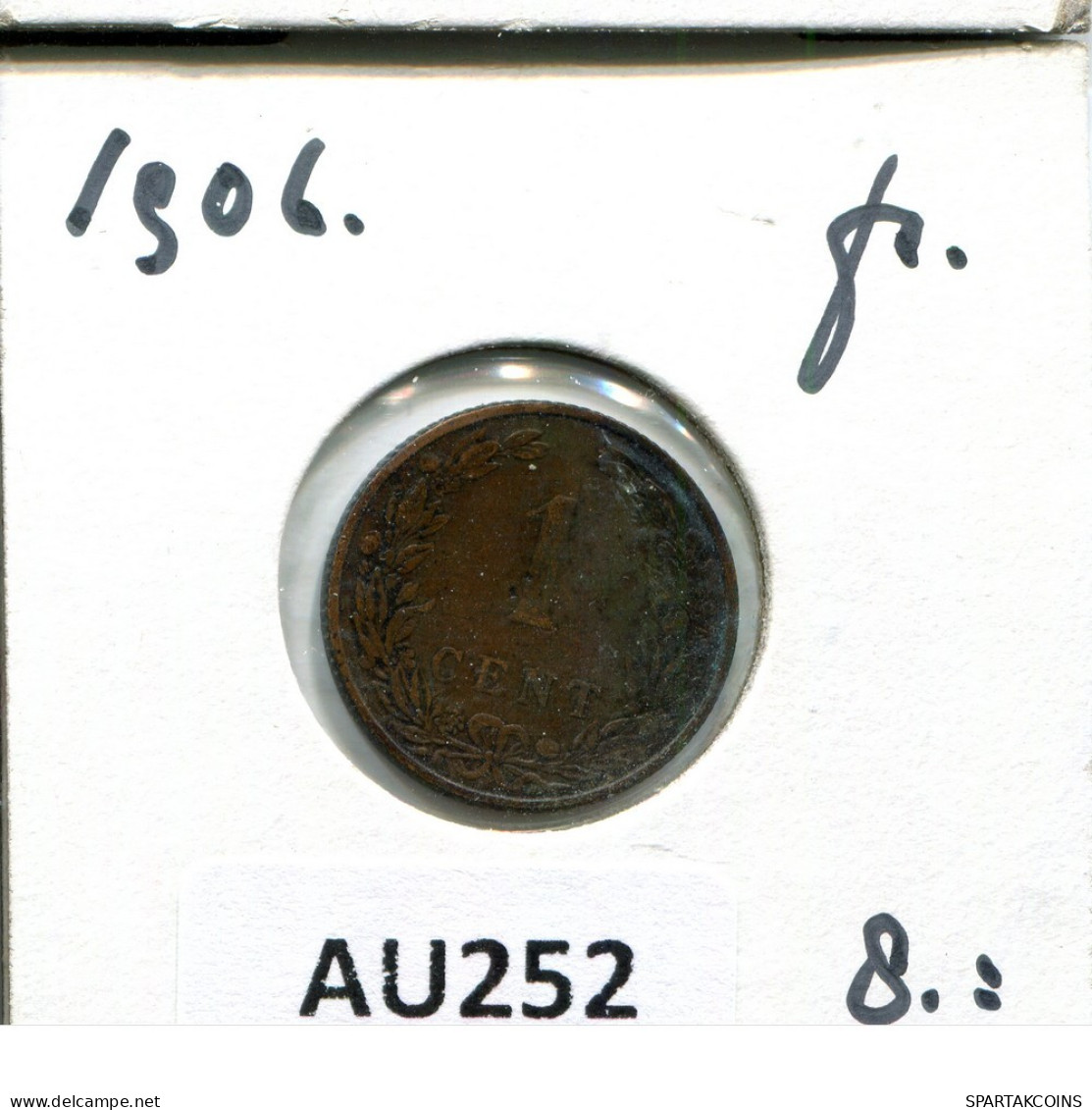 1 CENT 1906 NETHERLANDS Coin #AU252.U.A - 1 Centavos