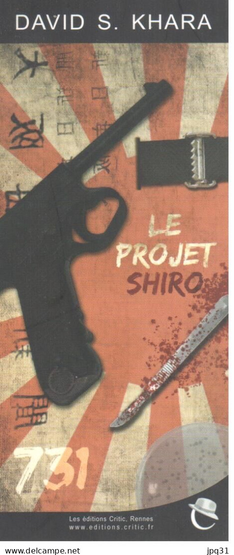 Signet Recto-verso Romans De David S. Khara - Le Projet Shiro, Ed. Critic / Le Projet Bleiberg, 10/18 - Marque-Pages