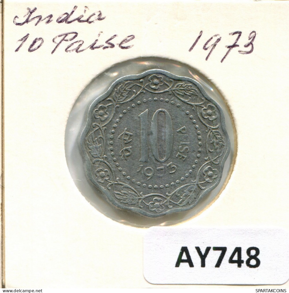 10 PAISE 1973 INDE INDIA Pièce #AY748.F.A - India