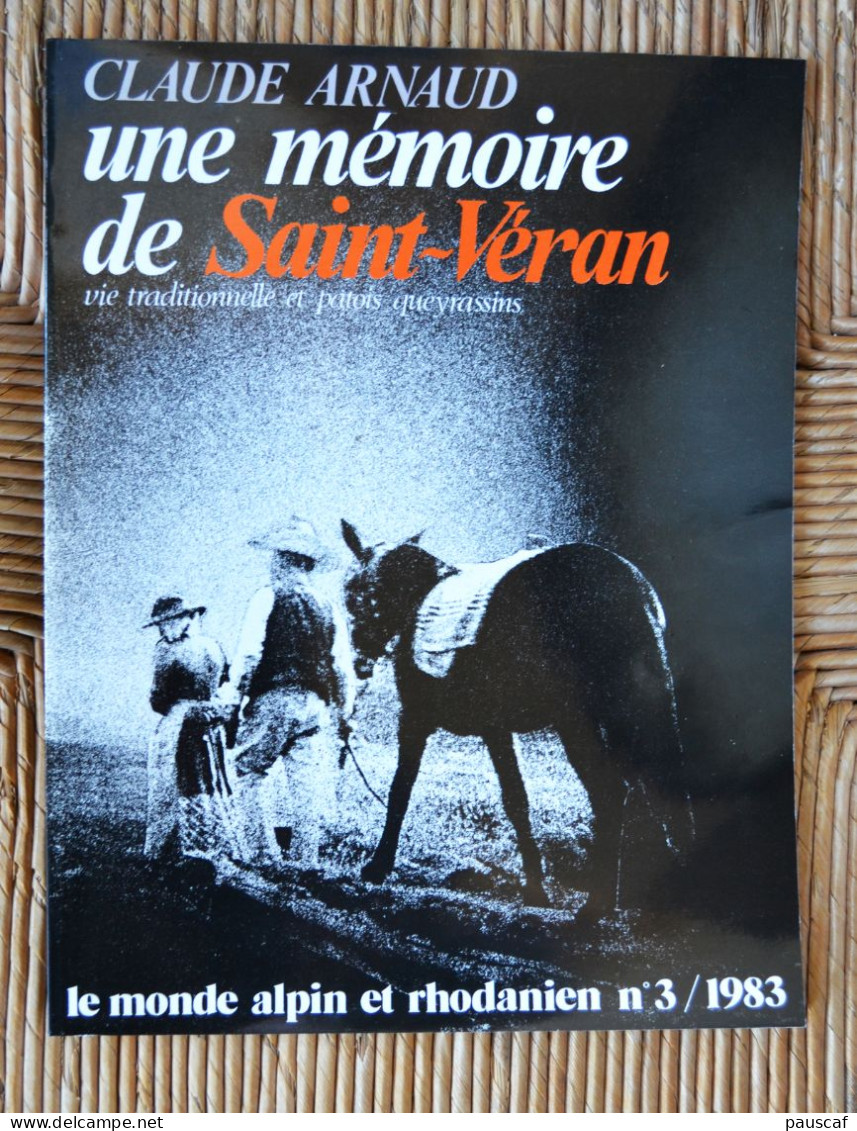 Une Mémoire De Saint-Véran, Claude Arnaud, Vie Traditionnelle Et Patois, Hautes-Alpes, Queyras - Provence - Alpes-du-Sud