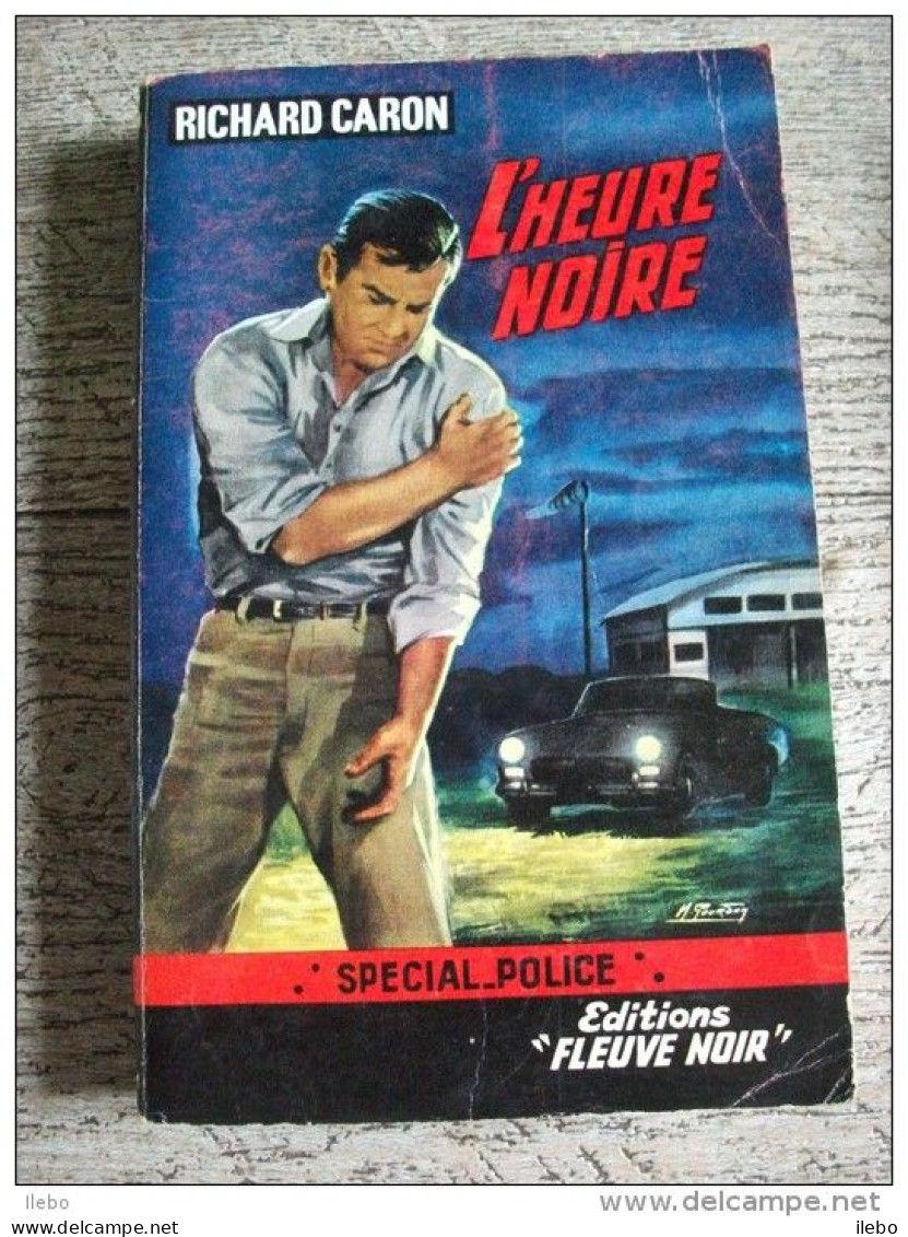 L'heure Noire Caron Fleuve Noir Policier 1965 N°454 Gourdon - Fleuve Noir