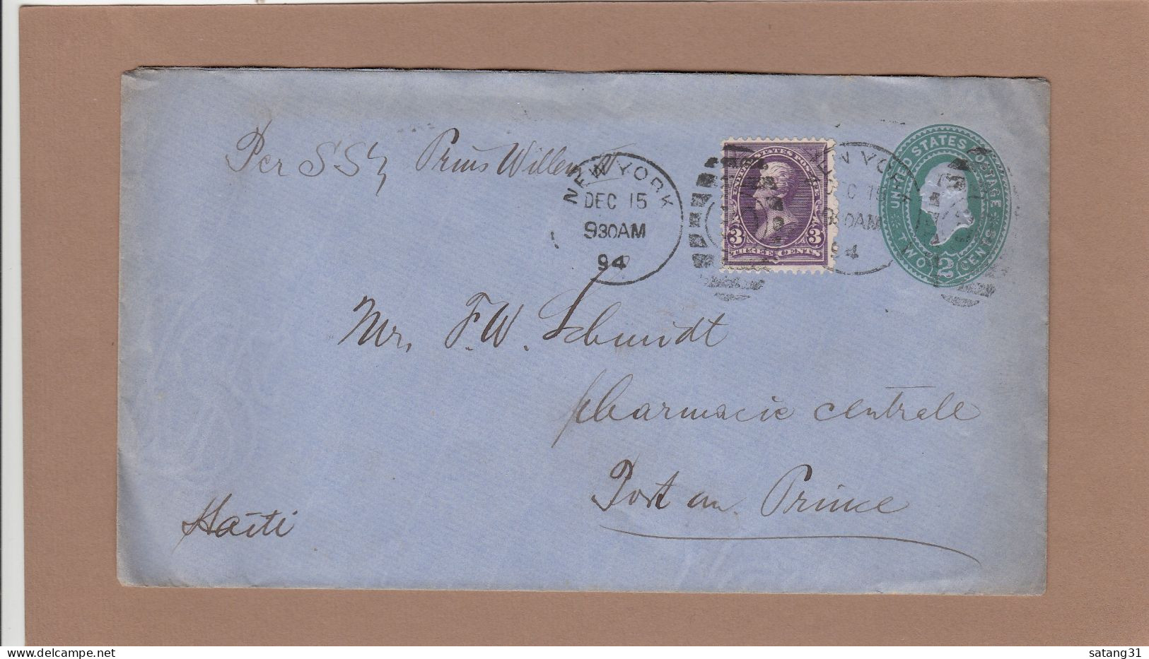 ENTIER POSTAL AVEC AFFRANCHISSEMENT COMPLEMENTAIRE DE NEW YORK POUR PORT AU PRINCE,HAITI. PAR SS "PRINS WILLEM III"1894. - ...-1900