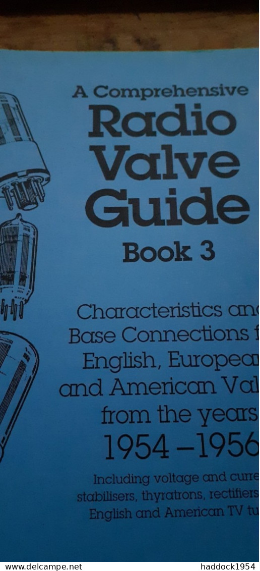 A Comprehensive Radio Valve Guide Book 3 1954-1956 GEOFF ARNOLD 1994 - Altri & Non Classificati