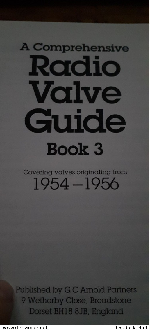 A Comprehensive Radio Valve Guide Book 3 1954-1956 GEOFF ARNOLD 1994 - Andere & Zonder Classificatie