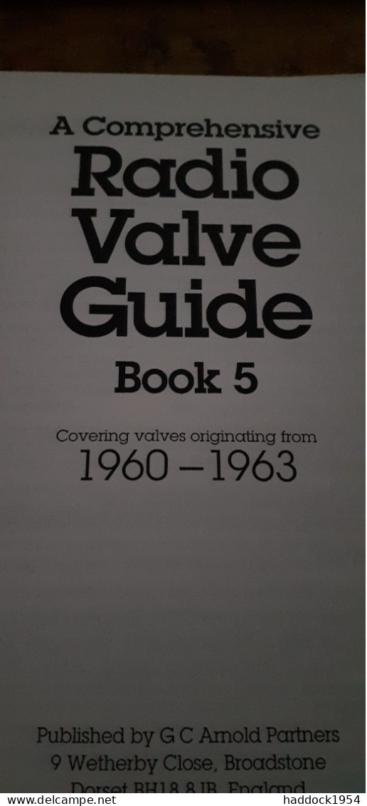 A Comprehensive Radio Valve Guide Book 5 1960-1963 GEOFF ARNOLD 1994 - Sonstige & Ohne Zuordnung
