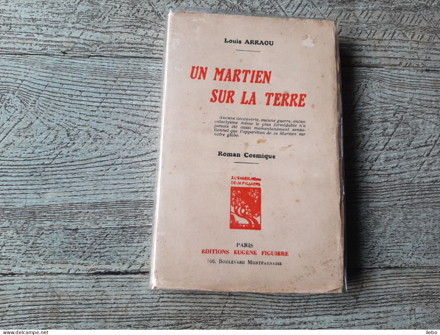 Un Martien Sur La Terre Louis Arraou Roman Cosmique Dédicacé 1932 Numéroté - Livres Dédicacés