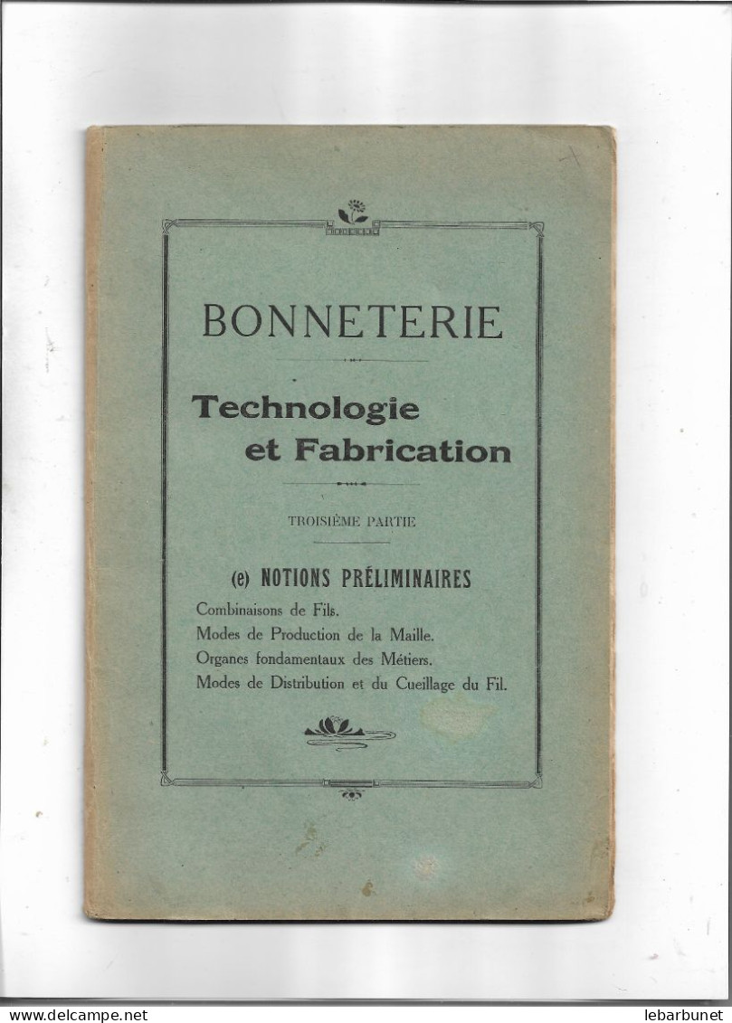 Livre Ancien Bonneterie Technologie Et Fabrication Notions Préliminaires 3ième Partie - Knutselen / Techniek