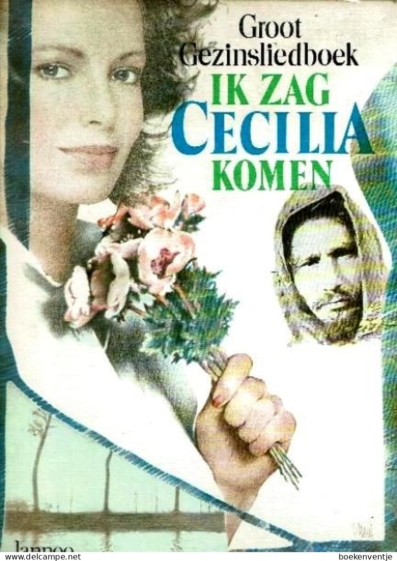 Ik Zag Cecilia Komen - Groot Gezinsliedboek - Autres & Non Classés