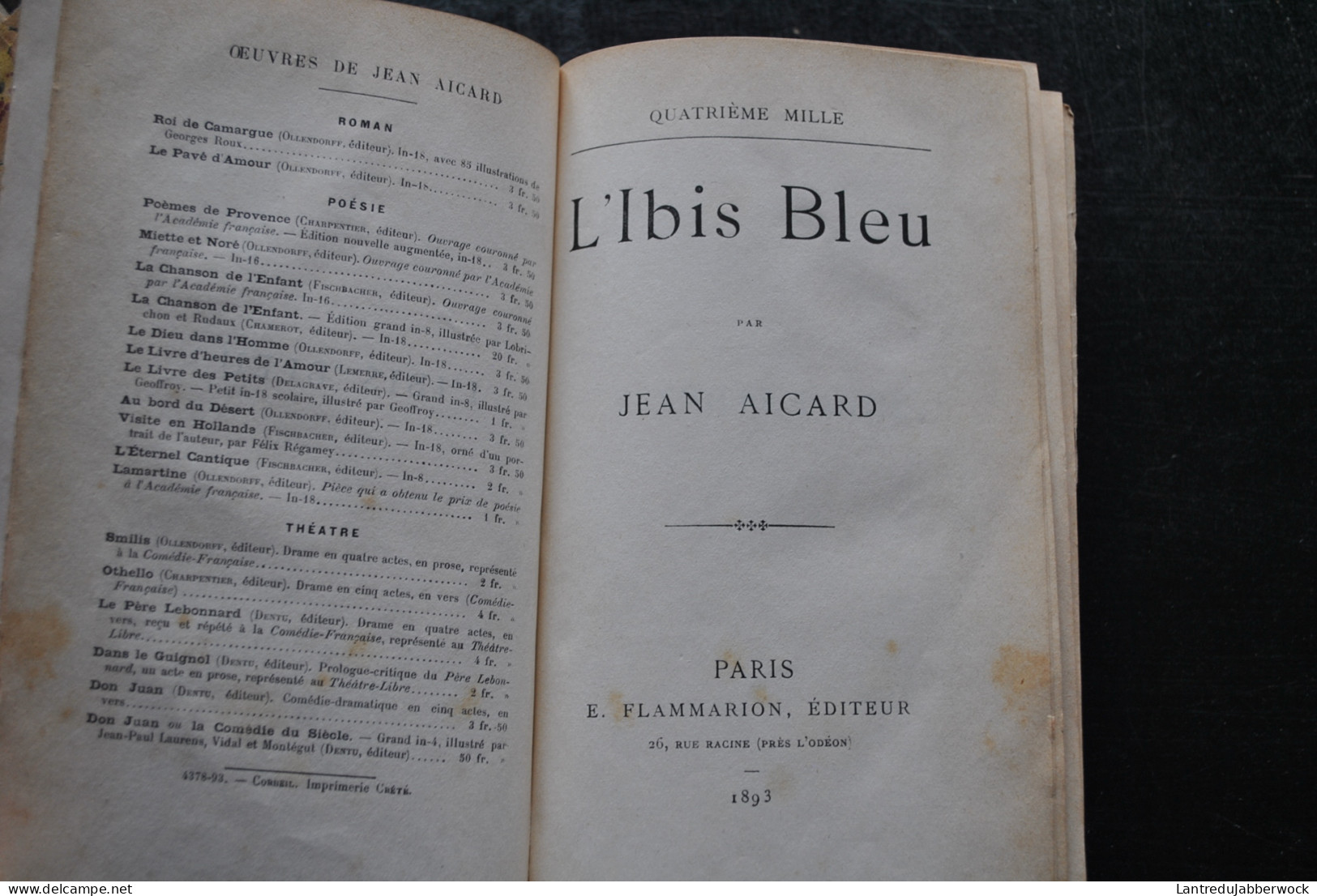 Jean AICARD L'ibis Bleu Flammarion 1893 - 4è Mille Reliure Dos Cuir - Poète, Romancier Et Dramaturge Français.  - 1801-1900