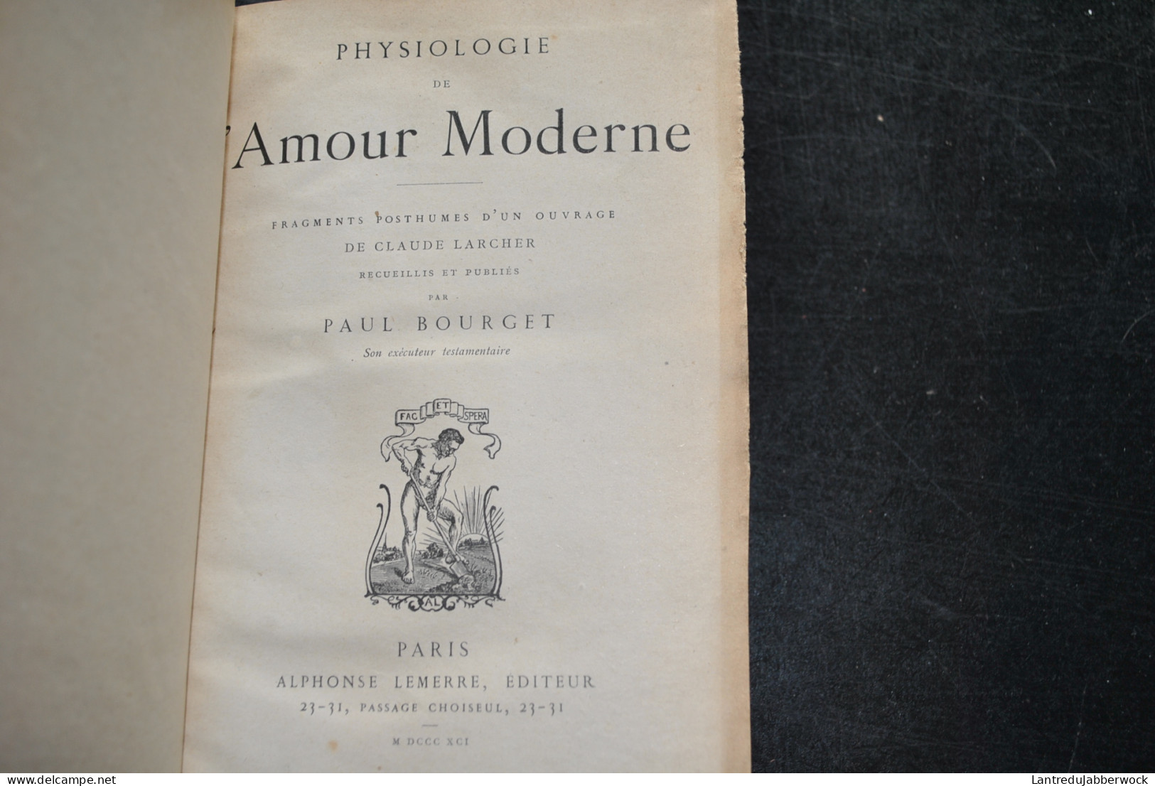 Paul BOURGET Physiologie De L'amour Moderne Fragments Posthumes De Claude LARCHER 1891 EO? Reliure Dos Et Coins En Cuir - 1801-1900