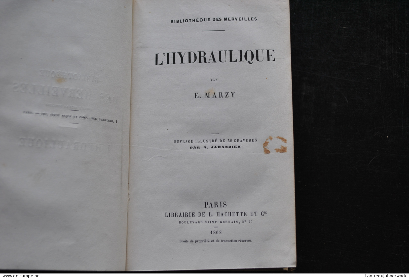 MARZY L'hydraulique Librairie Hachette 1868 Bibliothèque Des Merveilles Gravures De JAHANDIER Reliure Dos En Cuir - 1801-1900