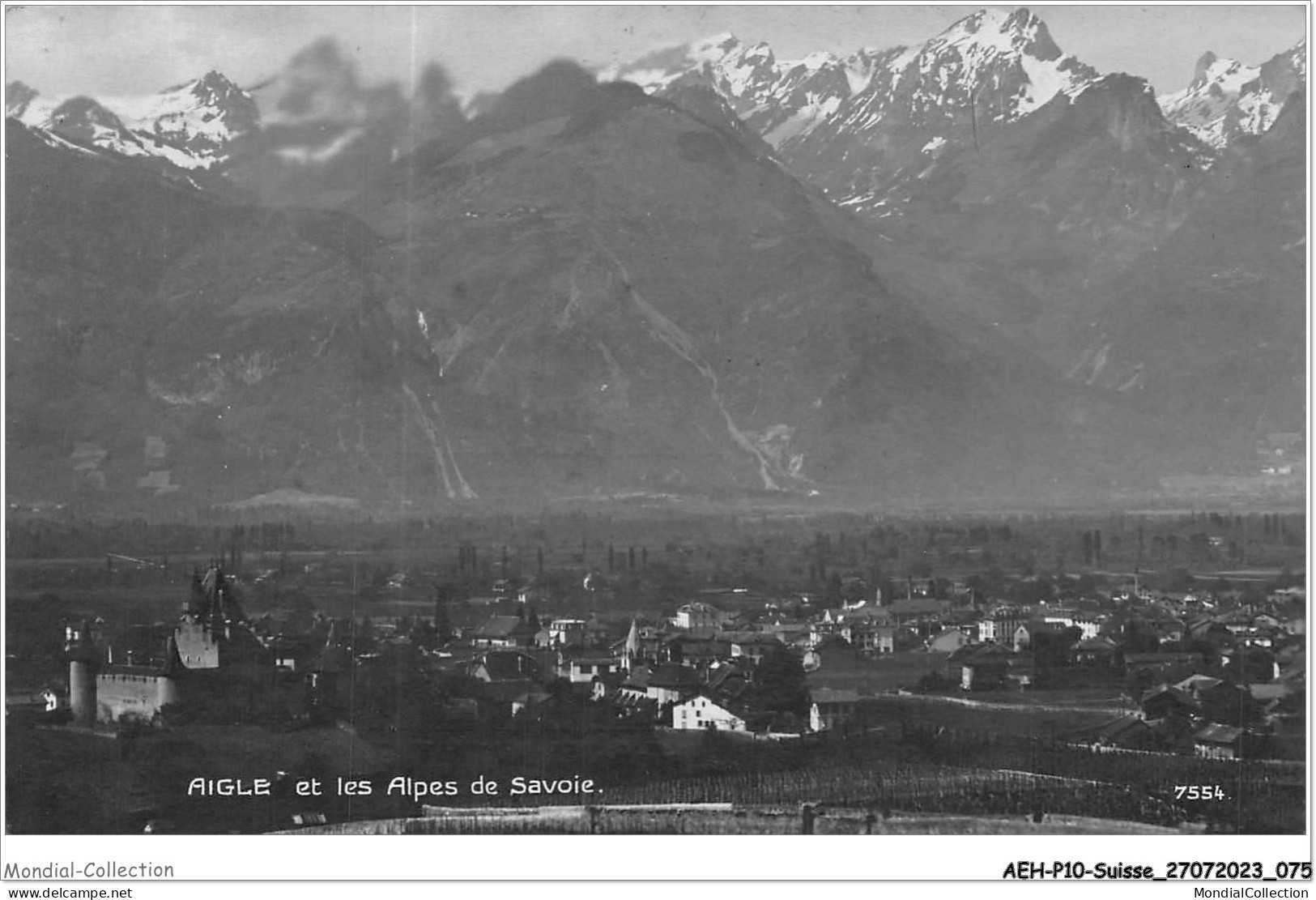 AEHP10-0888- SUISSE - AIGLE ET LES ALPES DE SAVOIE  - Aigle