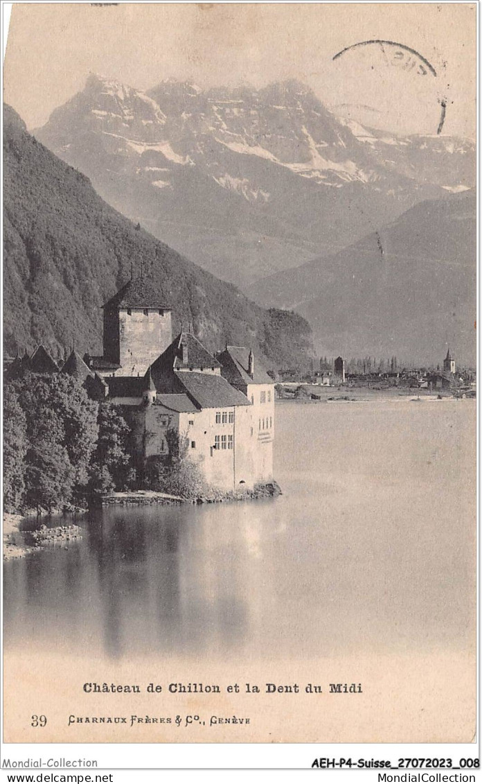 AEHP4-0276- SUISSE - CHÂTEAU DE CHILLON ET LA DENT DU MIDI  - Veytaux