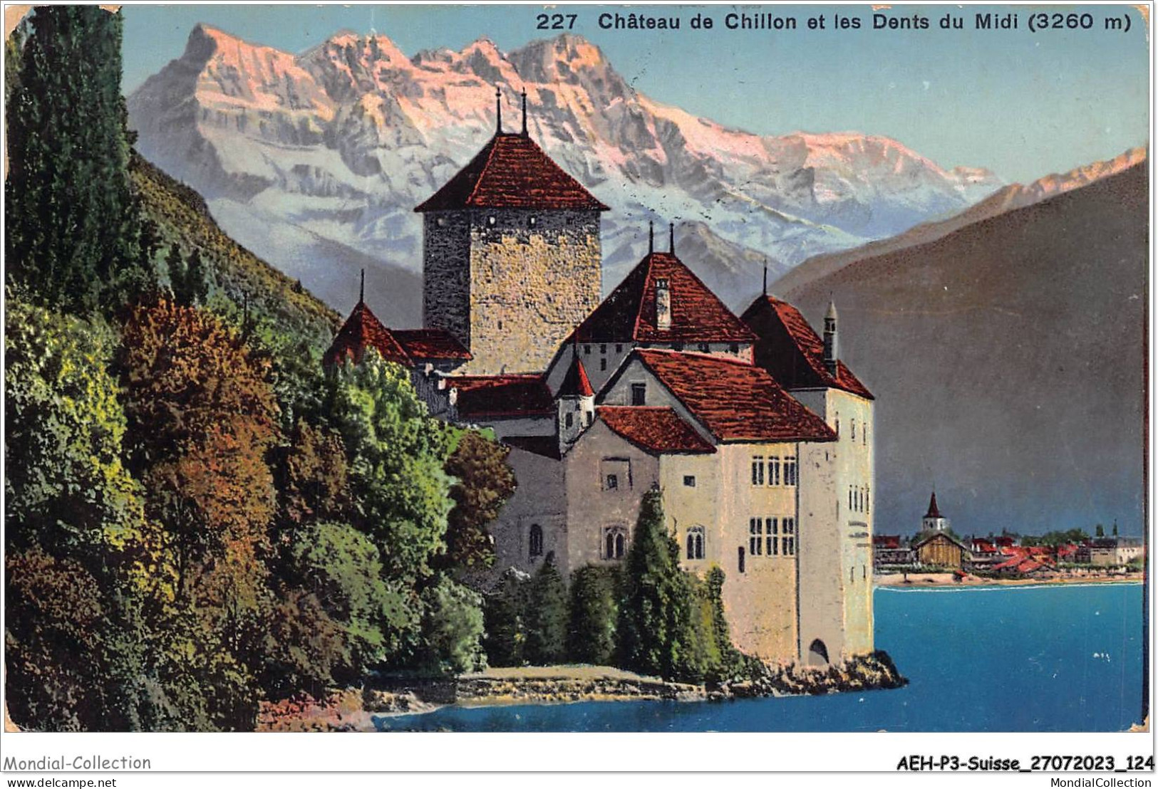 AEHP3-0255- SUISSE - CHÂTEAU DE CHILLON ET LES DENT DU MIDI - 3260 M  - Veytaux