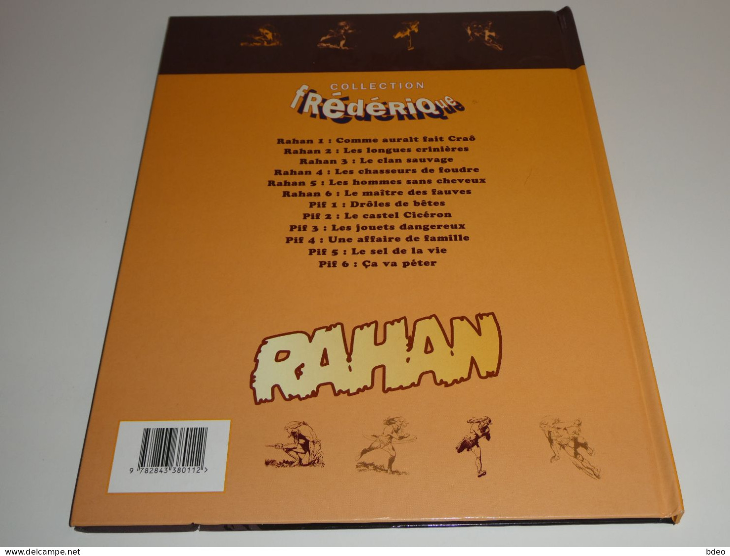 RAHAN LA COLLECTION FREDERIQUE TOME 6 / BE - Editions Originales (langue Française)