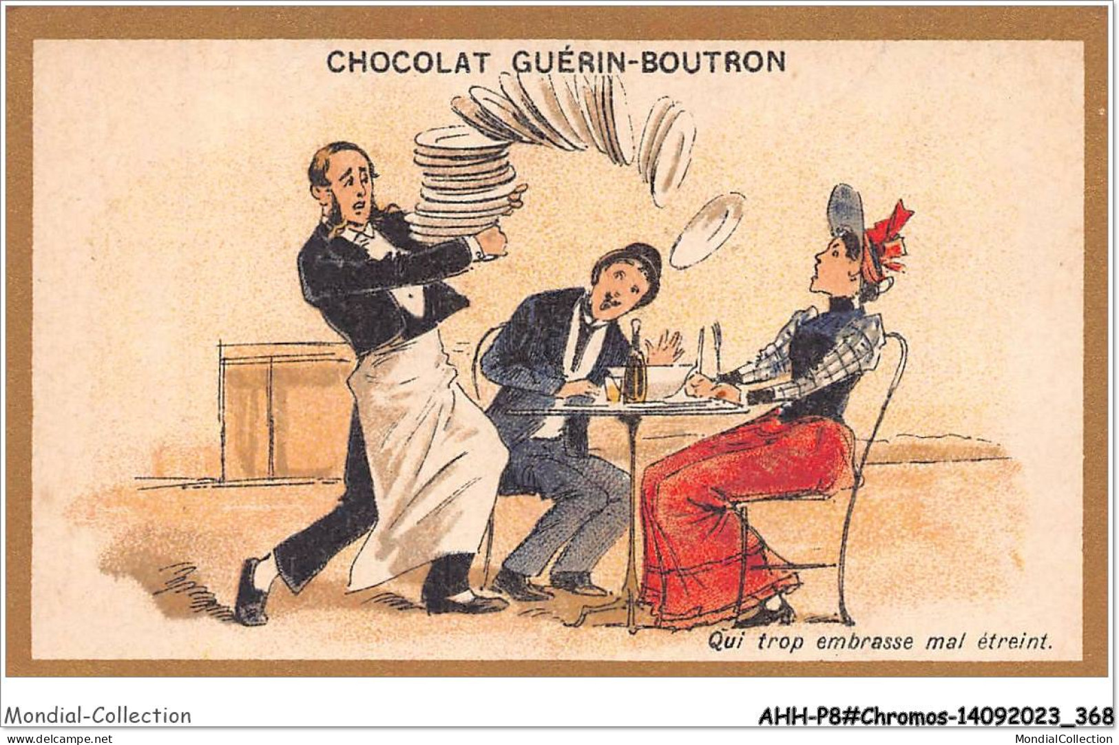 AHHP8-1585 - CHROMOS - CHOCOLAT-GUERIN-BOUTRON - PARIS - Qui Trop Embrasse Mal Etreint - 10,5 X 7cm - Guérin-Boutron