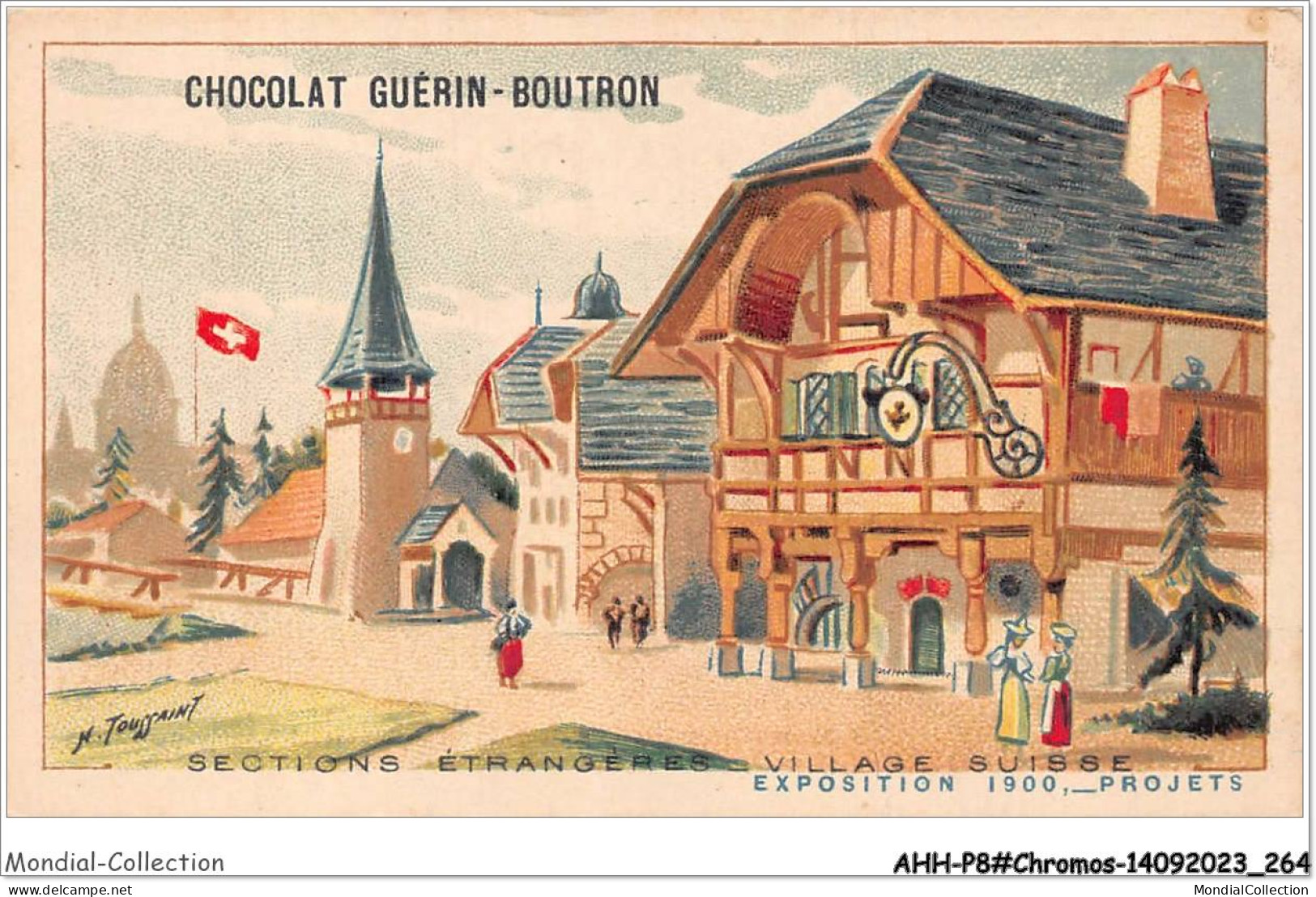 AHHP8-1533 - CHROMOS - CHOCOLAT-GUERIN-BOUTRON - PARIS - Sections Etrangeres - Village Suisse - 10,5 X 7cm - Guérin-Boutron