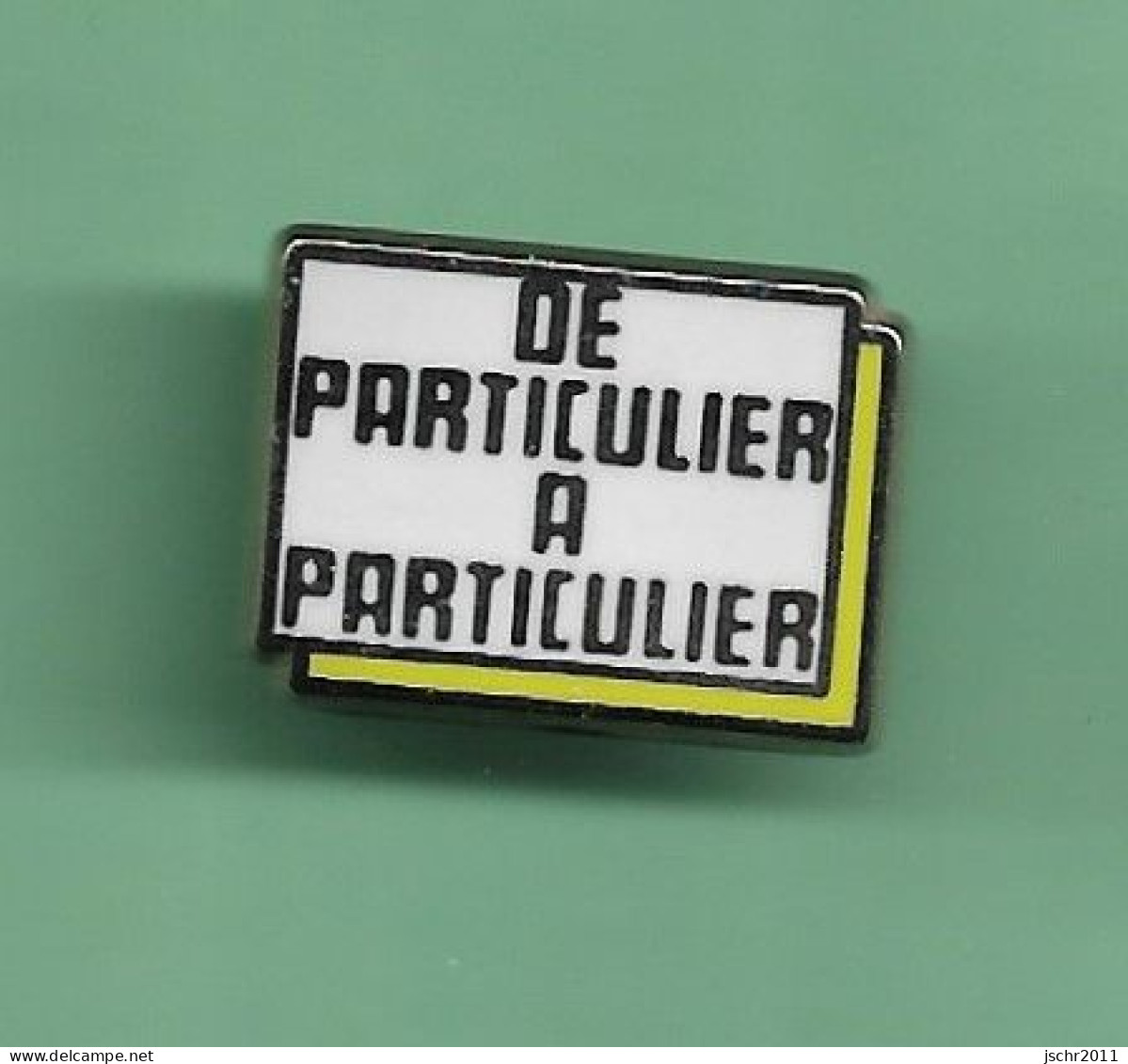 Pin's *** DE PARTICULIER A PARTICULIER *** Signe PICHARD *** WW02 (18-1) - Medias