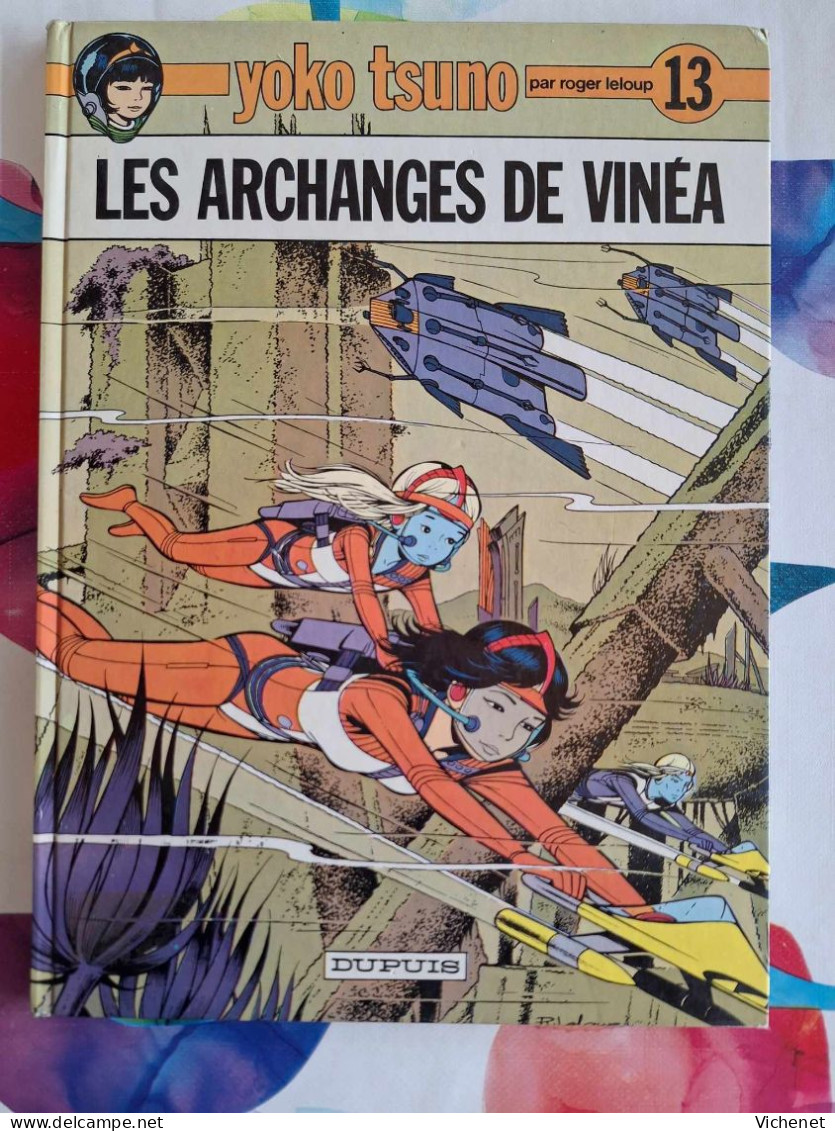 Yoko Tsuno - 13 - Les Archange De Vinéa - EO - Yoko Tsuno