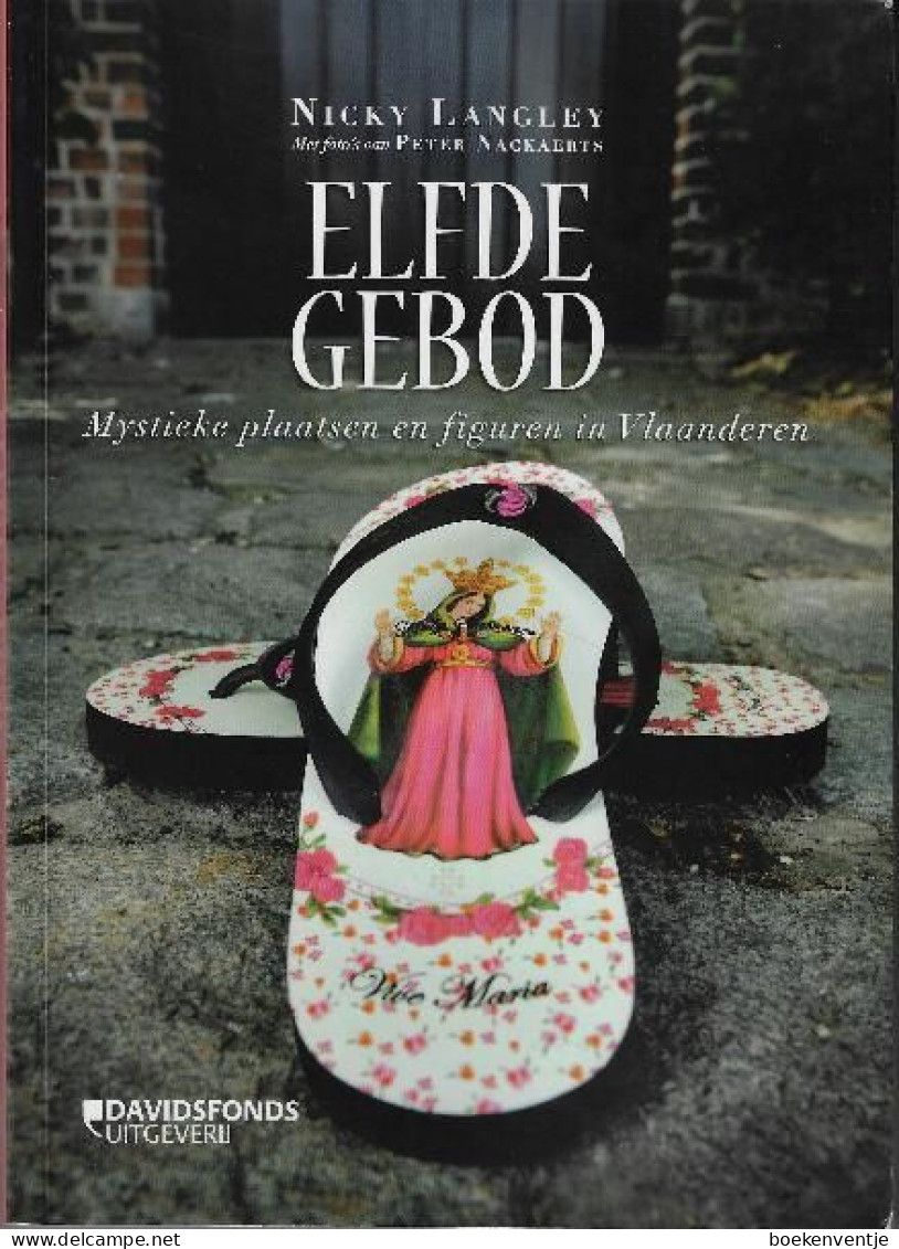Elfde Gebod - Mystieke Plaatsen En Figuren In Vlaanderen - Otros & Sin Clasificación