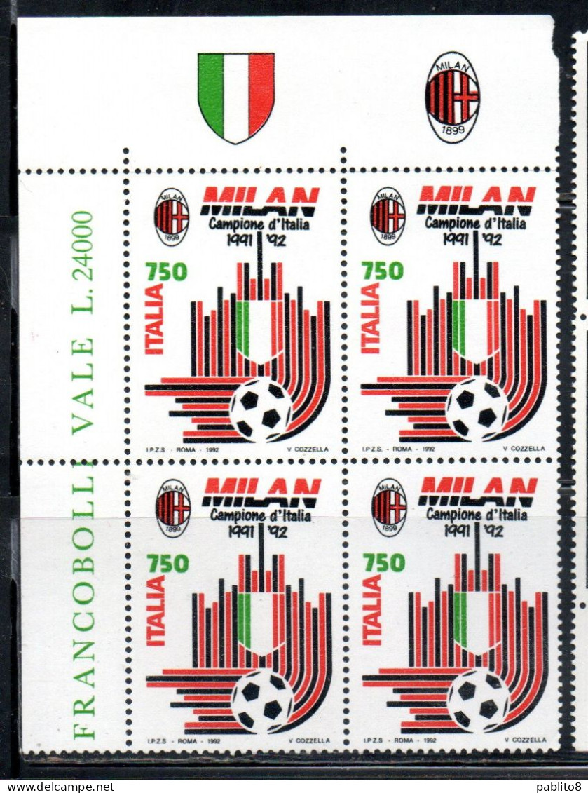 ITALIA REPUBBLICA ITALY REPUBLIC 1992 LO SCUDETTO AL MILAN CAMPIONE QUARTINA ANGOLO DI FOGLIO VALORE BLOCK MNH - 1991-00: Mint/hinged