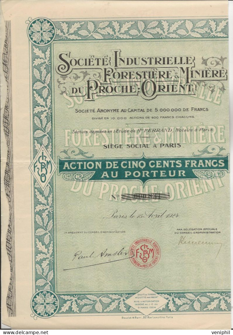 SOCIETE INDUSTRIELLE -FORESTIERE MINIERE DU PROCHE-ORIENT ACTION DE CINQ CENT FRANCS -ANNEE 1924 - Miniere